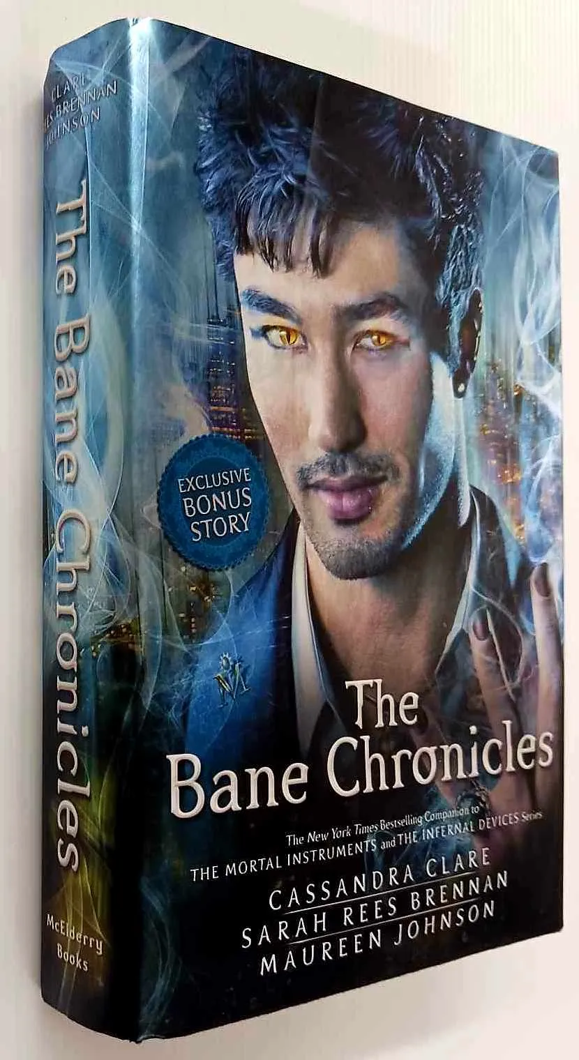 THE BANE CHRONICLES - Cassandra Clare, Sarah Rees Brennan, Maureen Johnson